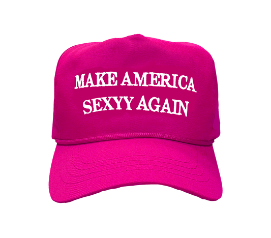 MAKE AMERICA SEXYY AGAIN HAT